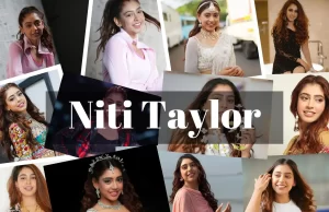 Niti Taylor Net Worth