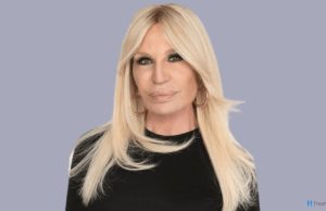 Donatella Versace Net Worth Relationship, Bio, Cars, House, Awards